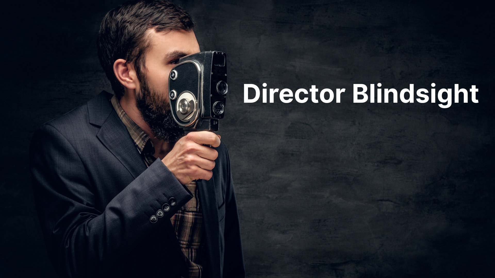 Director Blindsight