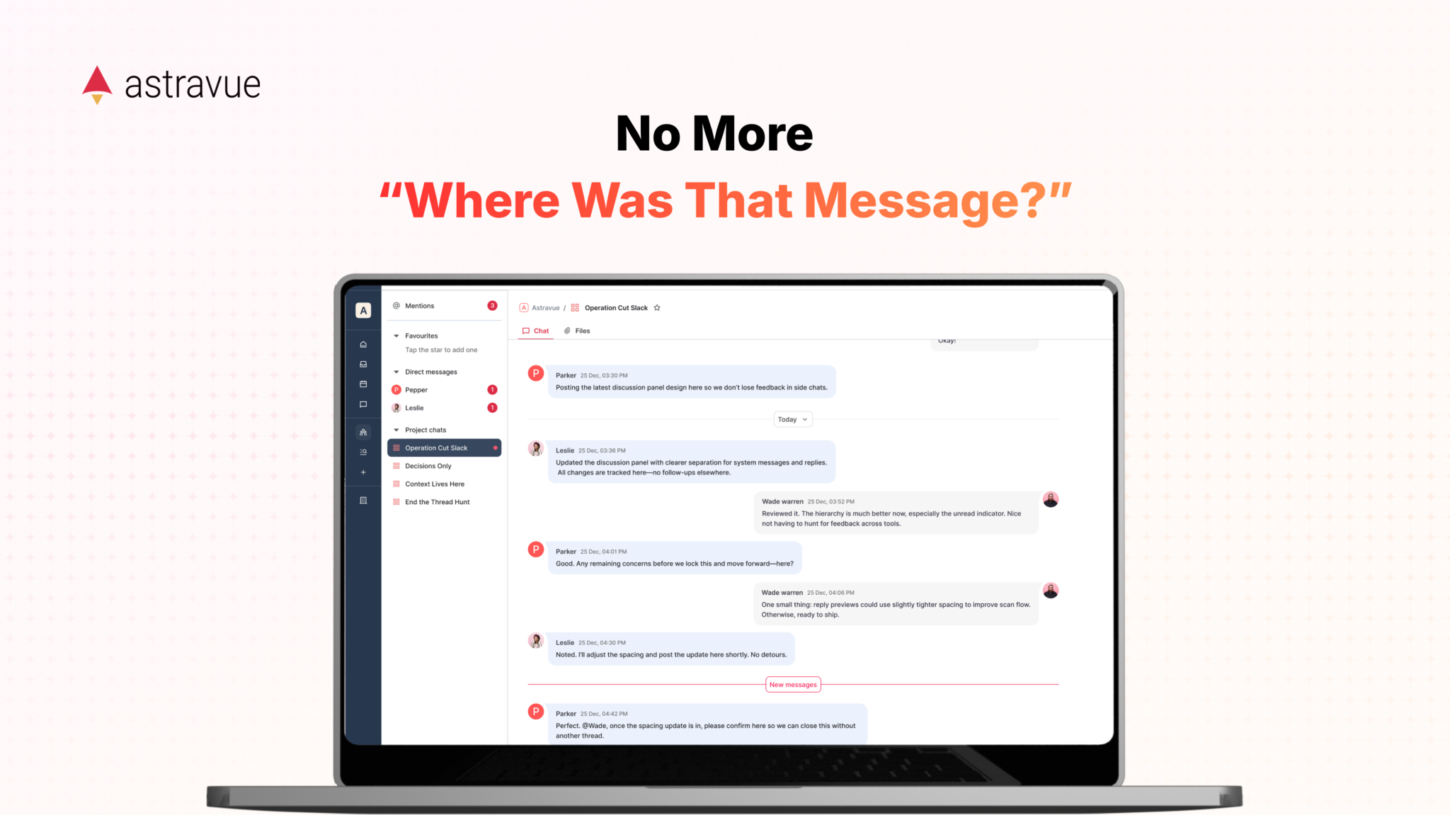 Astravue interface on a laptop showing a project chat with the headline “No More ‘Where Was That Message?’”, highlighting organized conversations inside a project workspace.